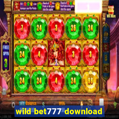 wild bet777 download